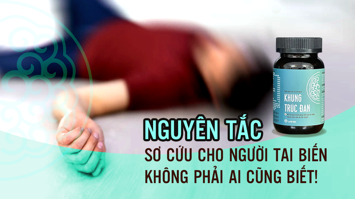 Nguyên tắc sơ cứu cho người tai biến không phải ai cũng biết!